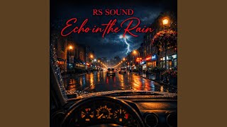 Echo in the Rain