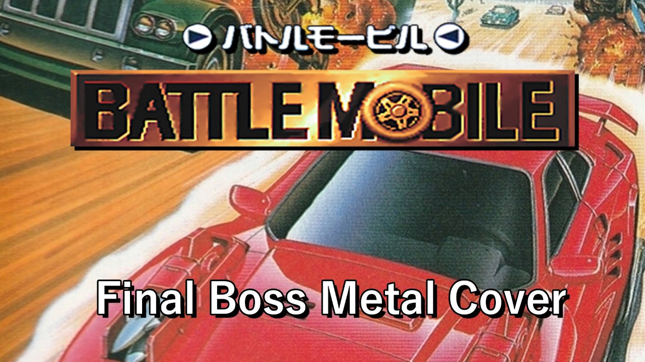 バトルモービル Battle Mobile - Final Boss Metal Cover - Phrenk