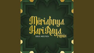 Download Lagu Meriahnya Hari Raya (Remix) Download Lagu Meriahnya Hari Raya (Remix)