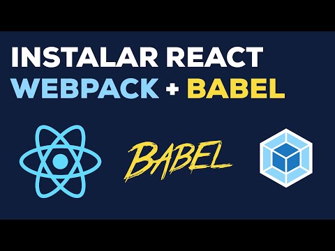 Instalar React desde Cero con Webpack y Babel (tutorial avanzado)