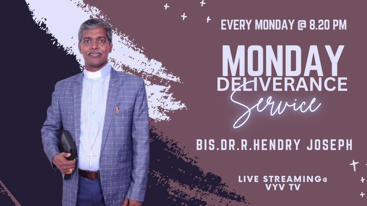 MONDAY DELIVERANCE SERVICE | 23.02.26 | VYVTV |BIS.DR.R.HENDRY JOSEPH
