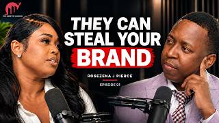 TRADEMARK ATTORNEY ON HOW ENTREPRENEURS CAN PROTECT THEIR BRAND || ROSEZENA. J PIERCE || EPISODE 091