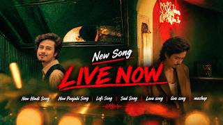 New Song | New Hindi Song | New Panjabi Song | Lofi Song | Sad Song | Love song | live song | mashup