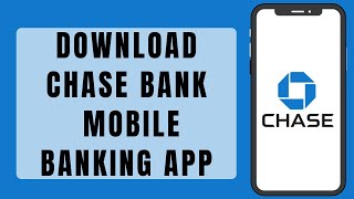 How To Download Chase Bank Mobile Banking App (2023) | Chase Bank App Download (Step By Step)