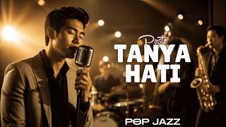 Tanya Hati - Pasto Jazz Cover Fusion