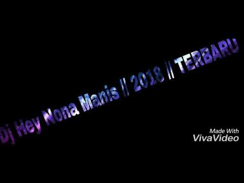 terbaru-dj-hey-nona-manis-dari-lembata-//-2018-//