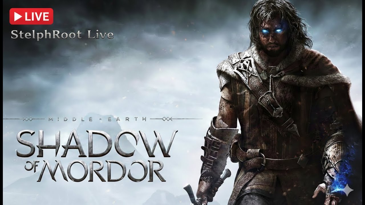 Middle Earth: Shadow Of Mordor - A New Story Begins | Live