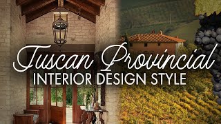 How to decorate: ITALIAN COUNTRY style (Tuscan Style Homes) VILLA TOSCANA ~ Interior Design Styles