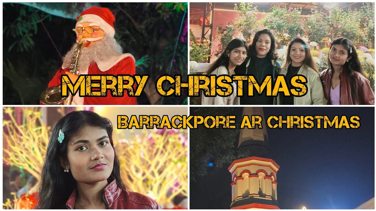 Marry crismas ❤️// বারাকপুরে এর Christmas 🎄 // 