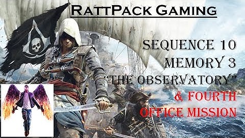 AC IV Black Flag Sequence 10 Memory 3 "The Observatory" & Fourth Office Mission