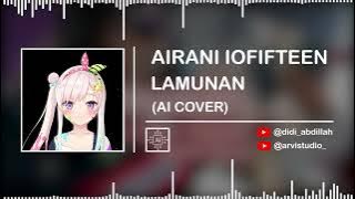 Download lagu AIRANI IOFIFTEEN - LAMUNAN [Yayan Jatnika] || (AI Cover Acoustic)