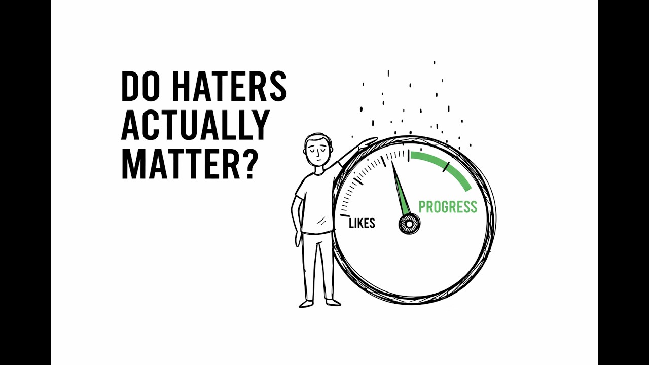 Stop Chasing Likes, Start Chasing Progress (Haters Don’t Matter)