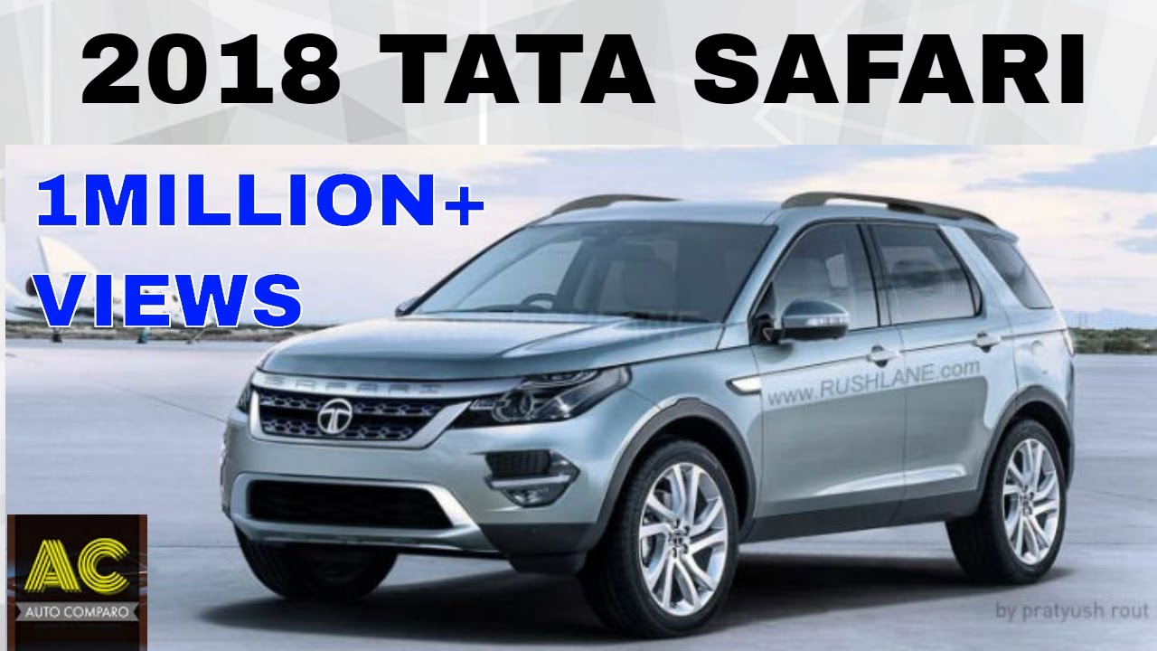 1m Views Tata Safari 2018 Spec S Latest News Launch Details
