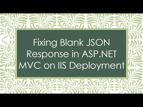 Fixing Blank JSON Response in ASP.NET MVC on IIS Deployment