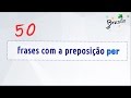 50 frases em Esperanto com a preposição 'per'