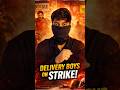 Delivery boys on strike #shorts