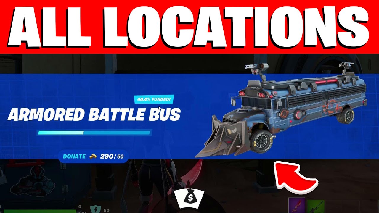 where to Fund the Armored Battle Bus All armored battle bus locations