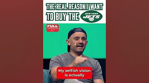 Gary Vee's shocking reason for wanting to buy the NY Jets