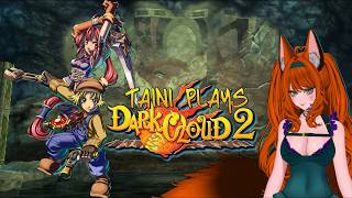 | Imma wrench ur face 😊💜 | Dark Cloud 2 | From my chill live stream vods | Moon Flower Palace 🌕🌻