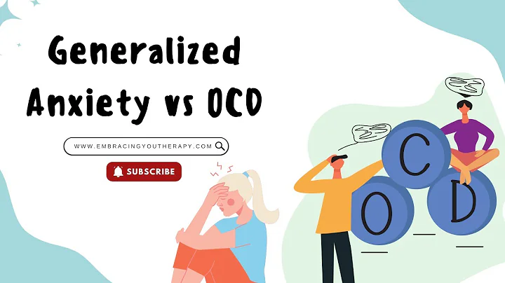 Generalized Anxiety vs OCD