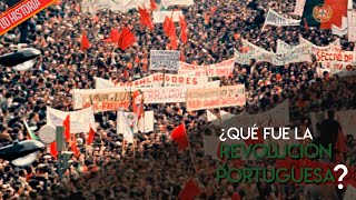 ¿Qué fue la REVOLUCIÓN PORTUGUESA de 1974?