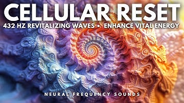 432 Hz 🌍 Bioenergetic Harmony – Restore Cellular Vibration & Enhance Vital Energy | Meditation Music