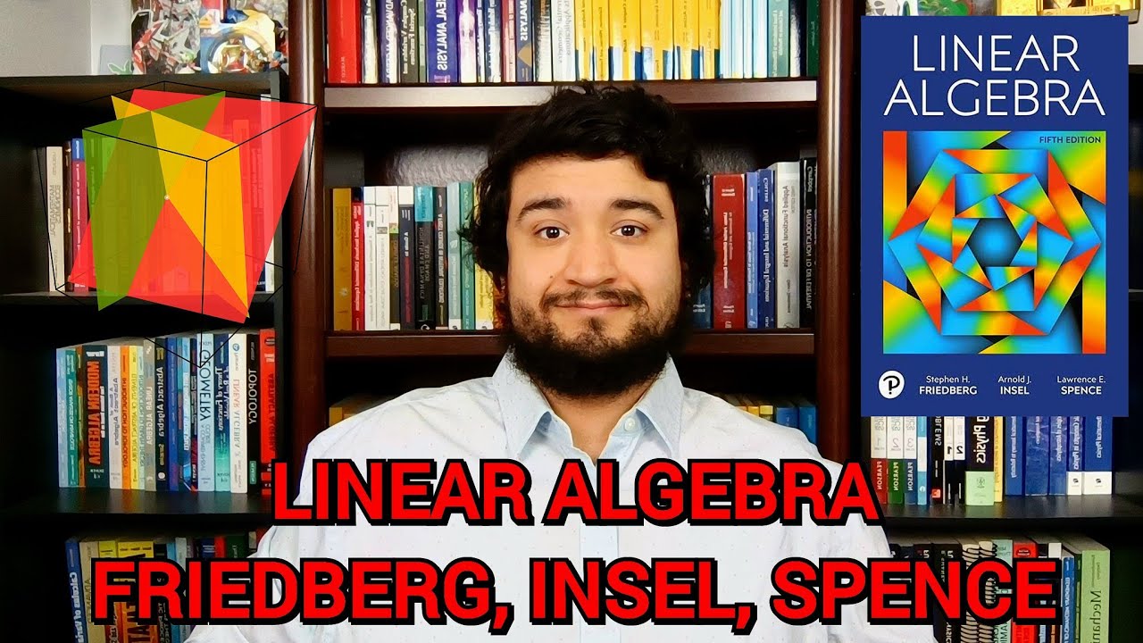 Linear Algebra - Friedberg, Insel, Spence - A Second Course