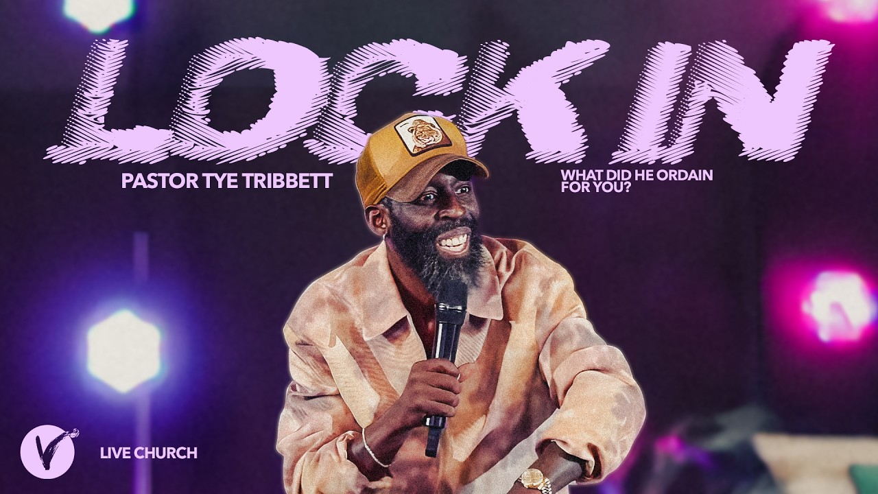 Lock in: What Did He Ordain For You?   // Pastor Tye Tribbett // 2.08.26