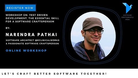 Test Driven Development, the essential skill for a Software Craftsperson - Narendra Pathai