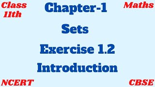 CBSE | Class 11 | Chapter 1 | Sets Exercise 1.2 | Introduction | NCERT |