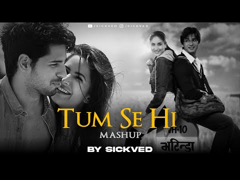 Tum Se Hi Mashup | SICKVED | Mohit Chauhan | Atif Aslam