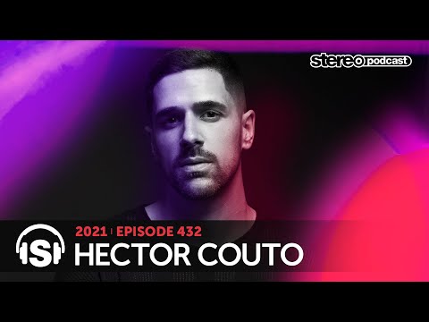 HECTOR COUTO | Stereo Productions Podcast 432