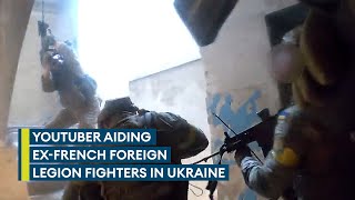 YouTuber Xavier Tytelman helping Ukraine's foreign legion