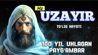 UZEYIR ALAYHISSALOM QISSASI | УЗАЙР АЛАЙХИССАЛОМ ХАЙОТИ | #paygambarlar