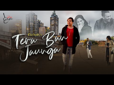 Tera Ban Jauga (Full Video) | Ria Bally | Latest Hindi Songs 2022