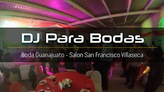 Boda en Guanajuato Wedding in Guanajuato Djs Audio Iluminación Karaoke Pantallas Pista Iluminada