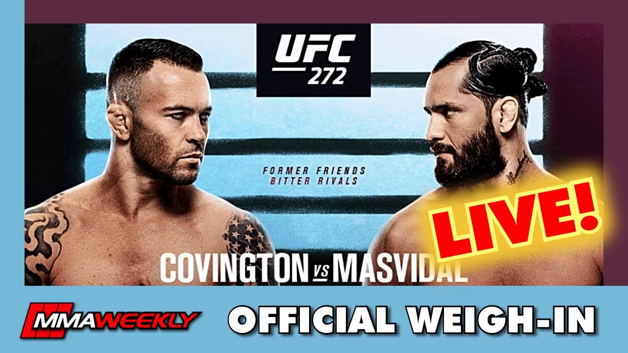 UFC 272 OFFICIAL WEIGH-INS Covington vs Masvidal LIVE