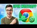 How To Open Whatsapp in Google Chrome [2026 Guide]