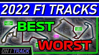 Ranking the 2022 F1 Tracks | BEST and WORST F1 circuits