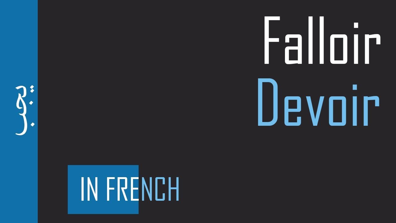 Falloir Devoir يجب