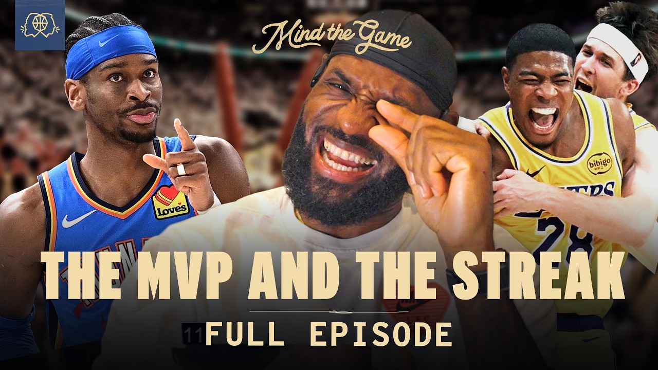 LeBron on the Broken Streak and Why SGA is Even Better | MIND THE GAME
