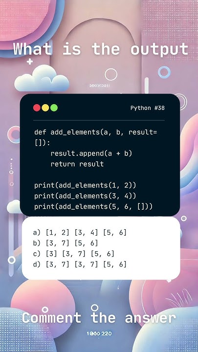 Python Challenge #38: Mutable Default Argument – What’s the Output ...