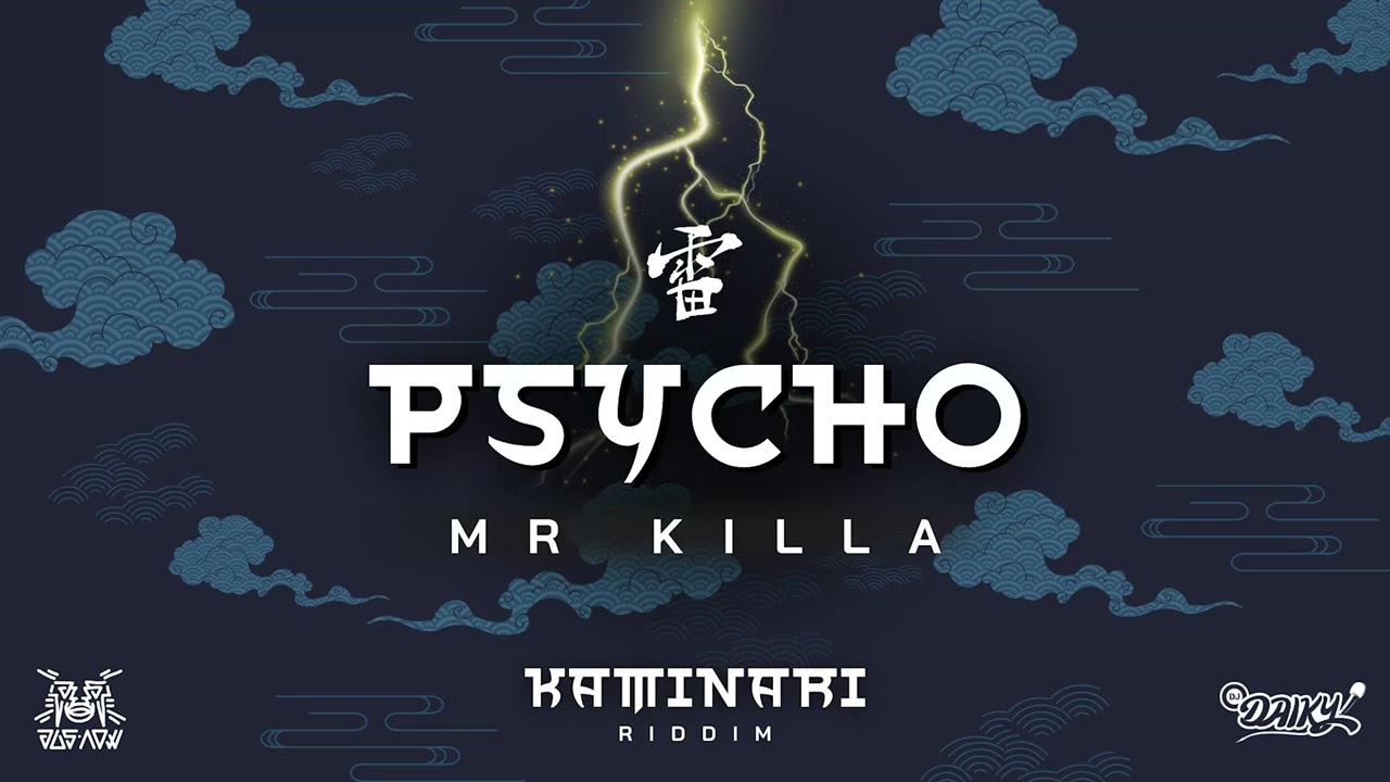 Mr  Killa, Jus Now, DJ Daiky - Psycho (Kaminari Riddim) (Soca 2025)