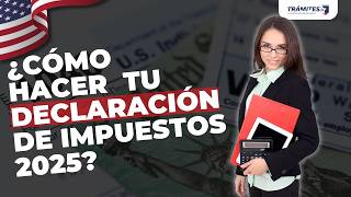 Declaracion de Impuestos 2025 Fechas Cambios y Ayuda Gratuita en USA