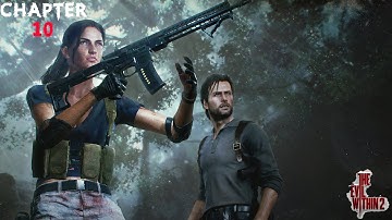 THE EVIL WITHIN 2 {Chapter10 Hidden From The Start } Walkthrough PC Gameplay No Commentary...
