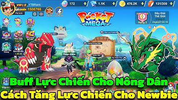 Pocket Mega - Cách Tăng Lực Chiến Cho Newbie Nông Dân Giúp Acc Tăng Mạnh Thuộc Tính