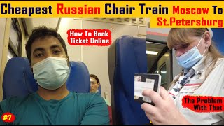 Moscow To Petersburg In Chair Car Train for 1100. How to Book Train Ticket Online ?