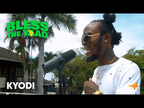 Kyodi - Bless The Yaad Freestyle