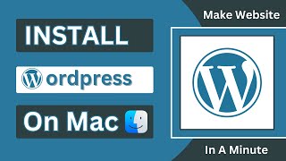 install wordpress on mac using mamp | make website using wordpress in a minute