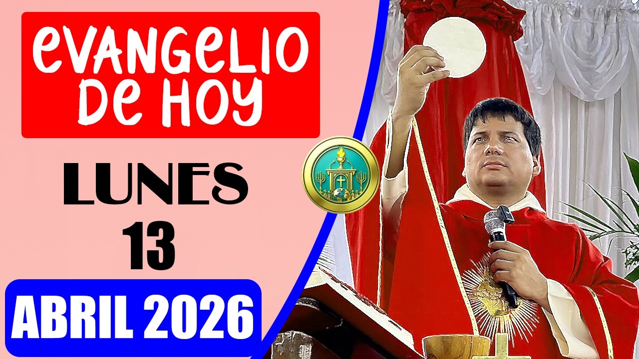 EVANGELIO DE HOY Lunes 13 Abril 2026 con el Padre Marcos Galvis ...